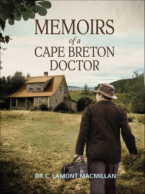 Title details for Memoirs of a Cape Breton Doctor by C. Lamont MacMillan - Available